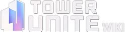 Tower Unite Wiki.